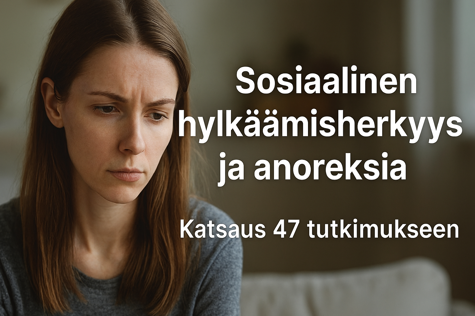 Sosiaalinen hylkäämisherkkyys ja anoreksia